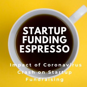 Impact of Coronavirus Crash on Startup Fundraising