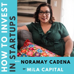 Investor Connect – 364 – Noramay Cadena of MiLA Capital
