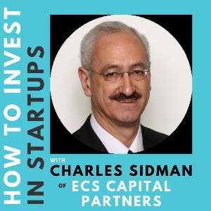 Investor Connect – 373 – Charles Sidman of ECS Capital Partners