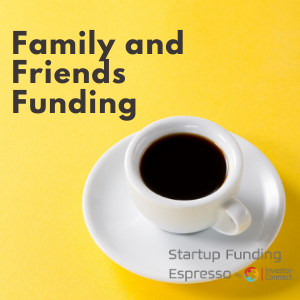 Family and Friends Funding