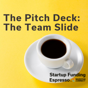 The Pitch Deck: The Team Slide