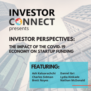 Investor Perspectives – May 2020, 1a – The Impact of the COVID-19 Economy on Startup Funding