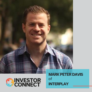 Investor Connect – 412 – Mark Peter Davis of Interplay