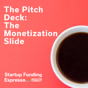 The Pitch Deck: The Monetization Slide