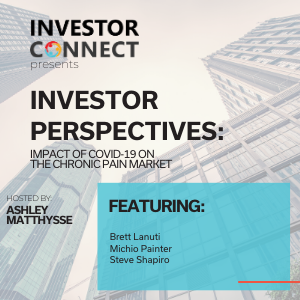 Investor Perspectives: Impact of COVID-19 on the Chronic Pain Market