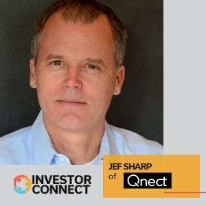 Investor Connect – 425 – Jef Sharp of Qnect