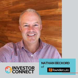 Investor Connect – 423 – Nathan Beckord of Foundersuite
