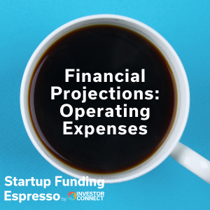 Startup Funding Espresso — Financial Projections: Operating Expenses
