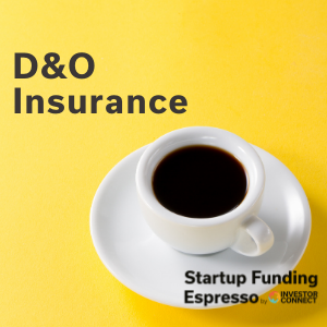 Startup Funding Espresso — D&O Insurance