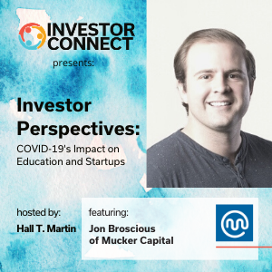 Investor Perspectives on Education: Jon Broscious of Mucker Capital