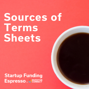 Startup Funding Espresso — Sources of Terms Sheets