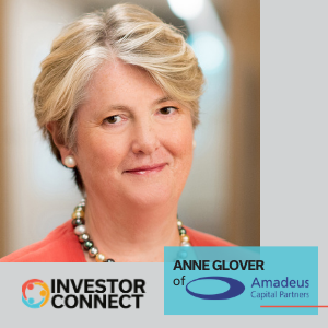 Investor Connect – 462 – Anne Glover of Amadeus Capital Partners
