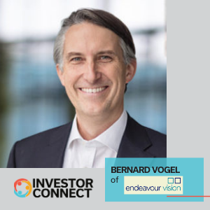 Investor Connect: Bernard Vogel of Endeavour Vision