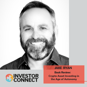 Investor Connect – 473 – Jake Ryan of TRADECRAFT Capital, Book Review