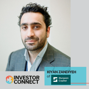 Investor Connect – 470 – Kiyan Zandiyeh of Sturgeon Capital