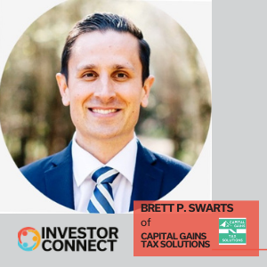 Investor Connect – 489 – Brett P. Swarts of Capital Gains Tax Solutions