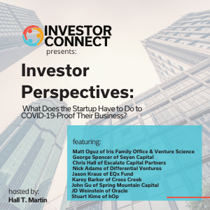Investor Perspectives:  What Does the Startup Have to Do to COVID-19-Proof Their Business?