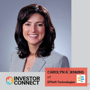 Investor Connect – 496 – Carolyn A. Jenkins of EPSoft