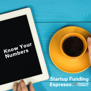 Startup Funding Espresso — Know Your Numbers