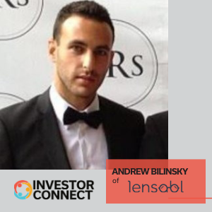 Investor Connect – 519 – Andrew Bilinsky of Lensabl