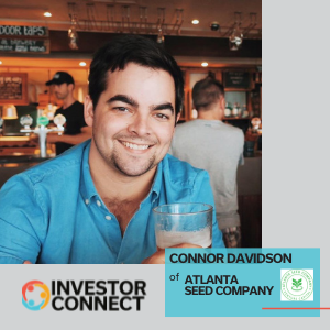 Investor Connect – 543 – Connor Davidson of Atlanta Seed Company