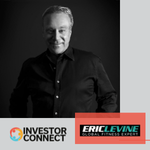 Investor Connect – 541 – Eric Levine of Eric Levine Global