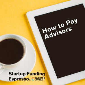 Startup Funding Espresso — How to Pay Advisors