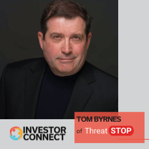 Investor Connect: Tom Byrnes of ThreatSTOP