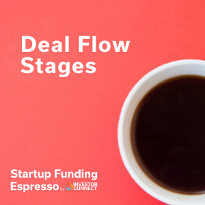 Startup Funding Espresso — Deal Flow Stages