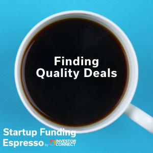 Startup Funding Espresso — Finding Quality Deals