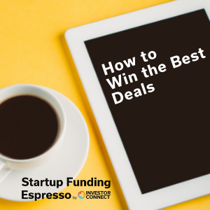 Startup Funding Espresso — How to Win the Best Deals