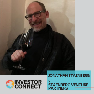 Investor Connect – 567 – Jonathan Staenberg of Staenberg Venture Partners