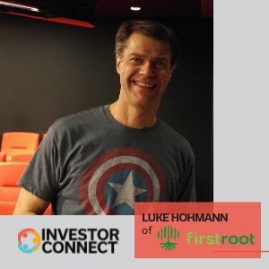 Investor Connect: Luke Hohmann of FirstRoot, Inc