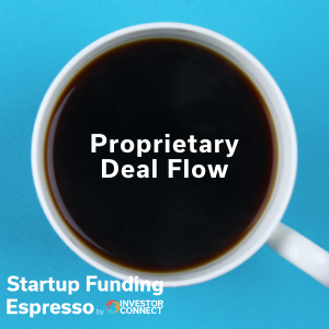 Startup Funding Espresso — Proprietary Deal Flow