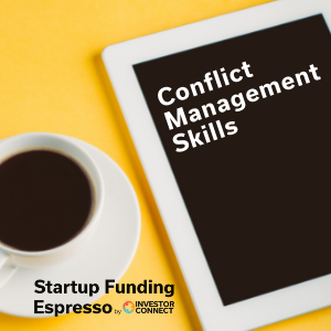 Startup Funding Espresso — Conflict Management Skills