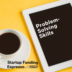 Startup Funding Espresso — Problem-Solving Skills