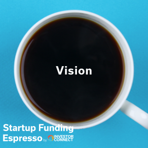 Startup Funding Espresso — Vision