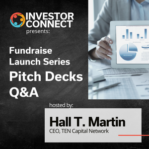 01 – TEN Capital Fundraise Launch Program: Pitch Decks Q&A