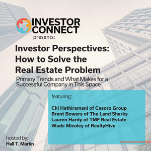 Investor Perspectives – How to Solve the Real Estate Problem: Primary Trends and What Makes for a Successful Company