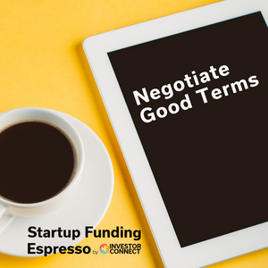 Startup Funding Espresso — Negotiate Good Terms