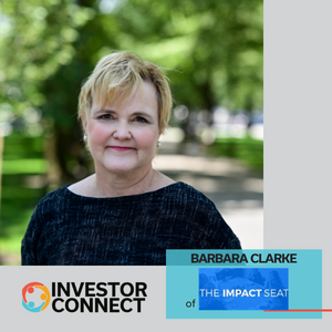 Investor Connect: Barbara Clarke of The Impact Seat