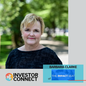 Investor Connect – 650 – Barbara Clarke of The Impact Seat