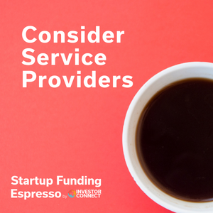 Startup Funding Espresso — Consider Service Providers