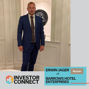 Investor Connect: Erwin Jager of Barrows Hotel Enterprises