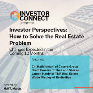 Investor Perspectives – How to Solve the Real Estate Problem: Changes Expected in the Sector in the Coming 12 Months