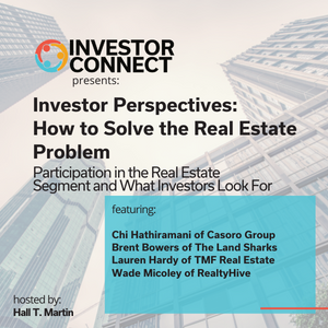 Investor Perspectives – How to Solve the Real Estate Problem: Participation in the Real Estate Segment and What Investors Look For