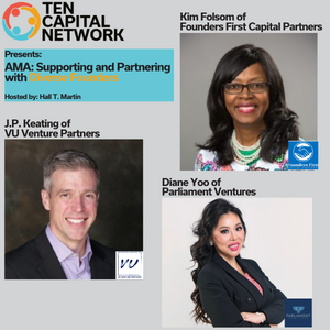 TEN Capital Presents AMA: Supporting and Partnering with Diverse Founders