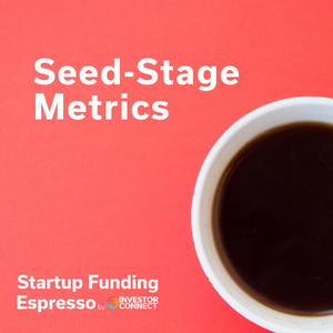 Startup Funding Espresso — Seed-Stage Metrics