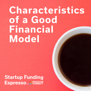 Characteristics of a Good Financial Model