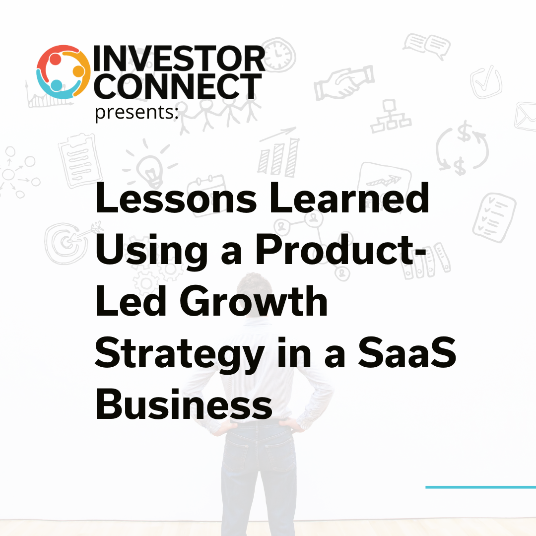 Lessons Learned Using a Product-Led Growth Strategy in a SaaS Business